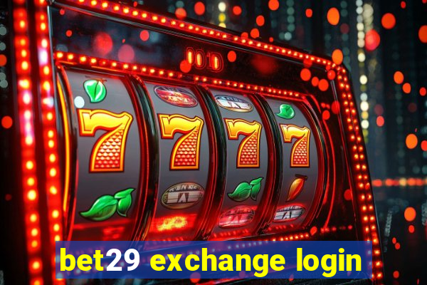bet29 exchange login